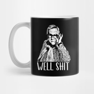 Well Shit White Stencil Mug